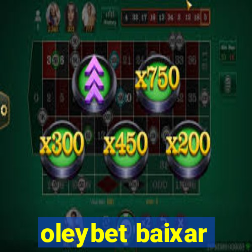 oleybet baixar